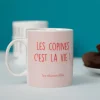 La Chaise Longue Thé & Café-MUG ROSE LES COPINES C EST LA VIE